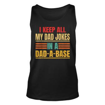 I Keep All My Dad Jokes In A Dad A Base Fathers Day Vintage Unisex Tank Top - Seseable