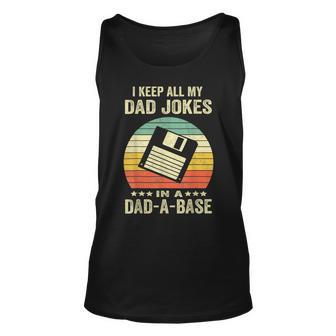 I Keep All My Dad Jokes In A Dad A Base Vintage Father Dad V2 Unisex Tank Top - Seseable