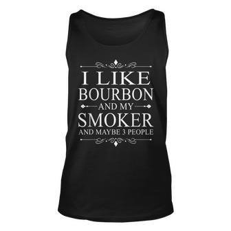 I Like Bourbon And My Smoker And Maybe 3 People Gift For Mens Unisex Tank Top - Seseable