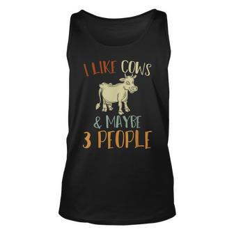 I Like Cows And Maybe 3 People Funny Farm Animal Cow Unisex Tank Top - Seseable