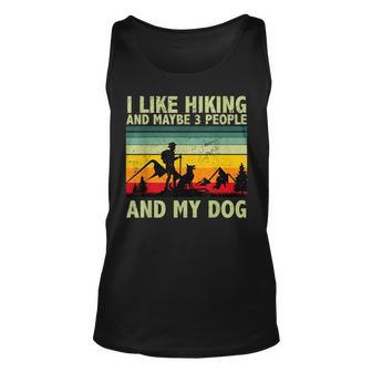 I Like Hiking And Maybe 3 People And My Dog Vintage Dog Love Unisex Tank Top - Seseable