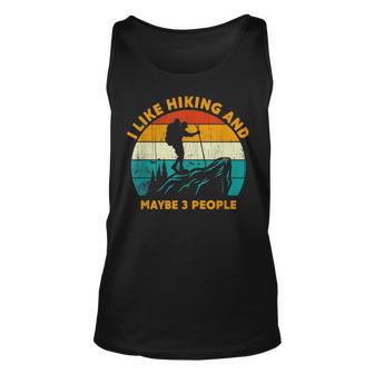 I Like Hiking And Maybe 3 People Vintage Hiker Unisex Tank Top | Seseable UK