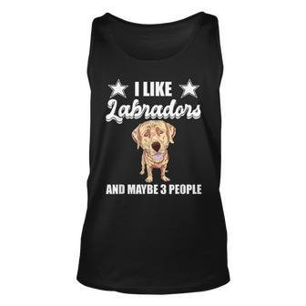 I Like Labradors And Maybe 3 People Yellow Lab Gift Labrador Unisex Tank Top - Seseable