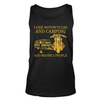I Like Motorcycles And Camping And Maybe 3 People Lover Unisex Tank Top - Seseable