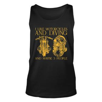 I Like Motorcycles And Diving And Maybe 3 People Unisex Tank Top - Seseable