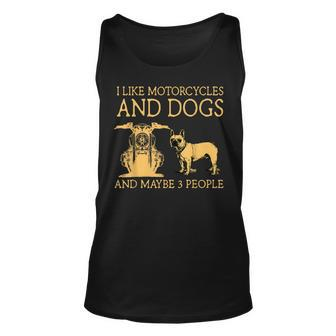 I Like Motorcycles And French Bulldog And Maybe 3 People Unisex Tank Top - Seseable
