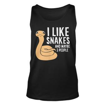 I Like Snakes And Maybe 3 People Snake Reptile Lover Unisex Tank Top - Seseable