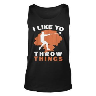 I Like To Throw Things Hammer Throwing Hammer Thrower Unisex Tank Top | Mazezy
