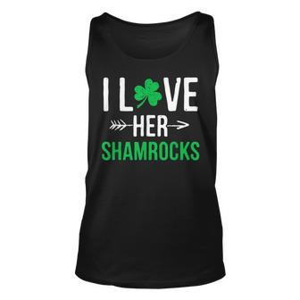 I Love Her Shamrocks St Patricks Day Couples Funny Unisex Tank Top - Seseable