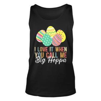 I Love It When You Call Me Big Hoppa Bunny Ear Easter Day Unisex Tank Top | Mazezy