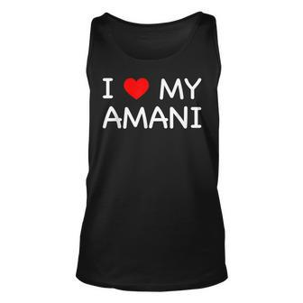 I Love My Amani First Name Red Heart Unisex Tank Top - Seseable