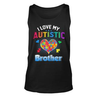 I Love My Autistic Brother Autism Awareness Day T Shirt Unisex Tank Top | Mazezy