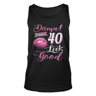 I Make 40 Look Good 40Th Birthday Gifts For Woman Unisex Tank Top - Seseable