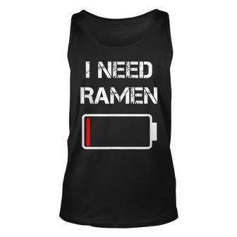 I Need Ramen | Japan | Anime | Funny Noodle Love Ramen Unisex Tank Top | Mazezy