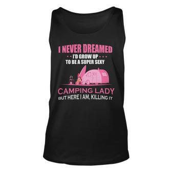I Never Dreamed Id Grow Up To Be A Super Camping Lady Pink Camp Men Women Tank Top Graphic Print Unisex - Thegiftio UK