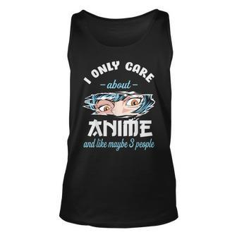 I Only Care About Anime & Cats And Like 3 People Japan Anime Unisex Tank Top - Seseable