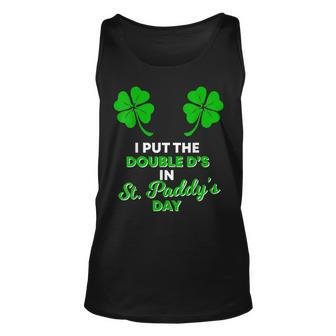 I Put The Double Ds In St Paddys Day Naughty Irish Girl Unisex Tank Top - Seseable