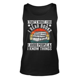 I Read Books Avoid People & I Know Things Book Lover Unisex Tank Top - Seseable