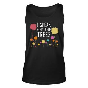 I Speak For The Trees - Science Earth Day 2018 Unisex Tank Top | Mazezy