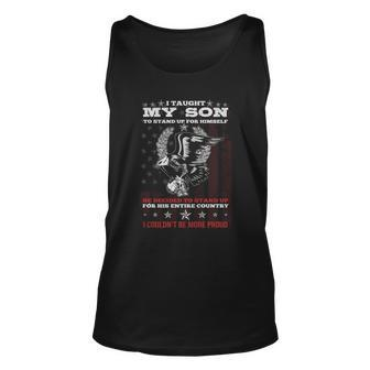 I Taught My Son To Stand Up For Himself He Decided To Stand Up For His Entire Country I Couldnt Be More Proud T-Shirt Men Women Tank Top Graphic Print Unisex - Thegiftio UK