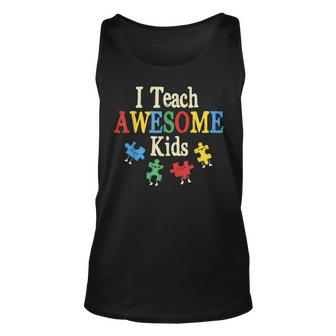 I Teach Awesome Kids Autism Special Education Teacher Unisex Tank Top | Mazezy