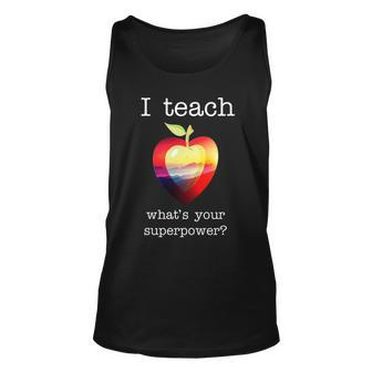I Teach Whats Your Superpower Teachers Apple Unisex Tank Top - Thegiftio UK
