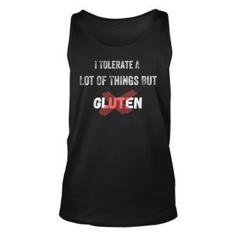 I Tolerate A Lot Of Things But Not Gluten Celiac Disease V2 Unisex Tank Top - Seseable