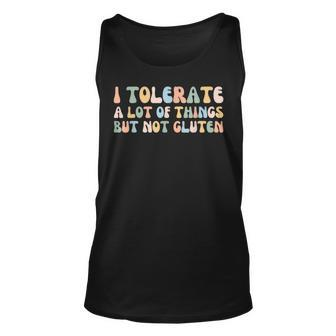 I Tolerate A Lot Of Things But Not Gluten V4 Unisex Tank Top - Seseable