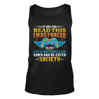 I Was Forced To Put My Controller Down Funny Gaming Unisex Tank Top - Seseable