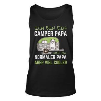 Ich Bin Ein Camper Papa Wie Ein Normaler Aber Viel Cooler Tank Top - Seseable