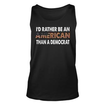 Id Rather Be An American Than A Democrat Unisex Tank Top - Seseable