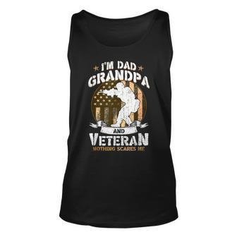 Im A Dad A Grandpa And A Veteran Nothing Scares Me Veteran Unisex Tank Top | Mazezy