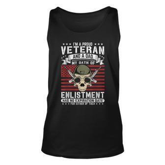 Im A Proud Veteran And A Dad My Oath Of Enlishment Usa Flag Unisex Tank Top - Seseable