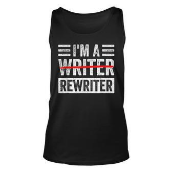 Im A Rewriter Funny Writing Writer Quote Unisex Tank Top | Mazezy