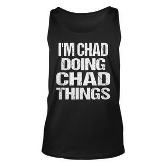 Im Chad Doing Chad Things Vintage Personalized First Name Unisex Tank Top - Seseable