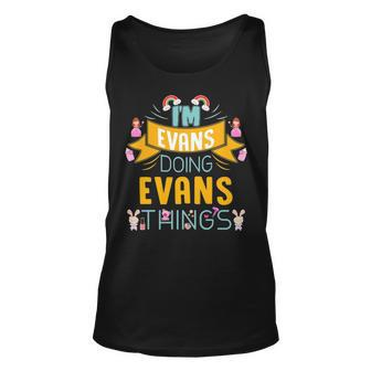 Im Evans Doing Evans Things Evans For Evans Unisex Tank Top - Seseable