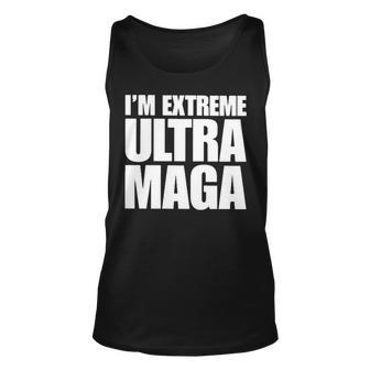 I’M Extreme Ultra Maga T Unisex Tank Top | Mazezy