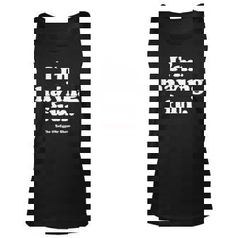 I’M Having Fun The Moegger Show Unisex Tank Top