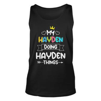 Im Hayden Doing Hayden Things Funny Birthday First Name Unisex Tank Top - Seseable