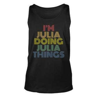Im Julia Doing Julia Things Personalized Name Unisex Tank Top - Seseable