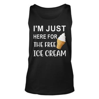 Im Just Here For The Free Ice Cream Funny Unisex Tank Top - Seseable