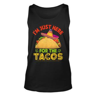 Im Just Here For The Tacos Funny Mexican Food Party Unisex Tank Top | Mazezy