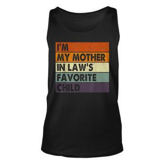 Im My Mother In Laws Favorite Child Family Mothers Day Gift Unisex Tank Top - Thegiftio UK