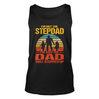 Im Not The Stepdad Im The Just Dad That Stepped Up Vintage Unisex Tank Top - Seseable