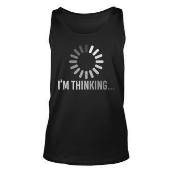 Im Thinking Funny Im Processing This Computer Nerd Unisex Tank Top - Seseable