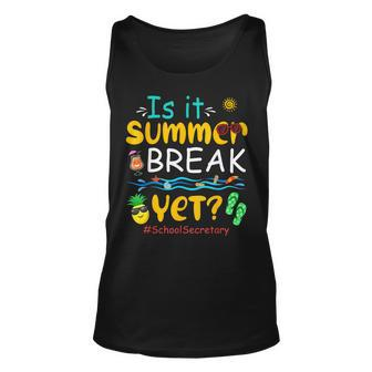 Is It Summer Funny Break Yet Costume School Secretary Lover Unisex Tank Top - Thegiftio UK