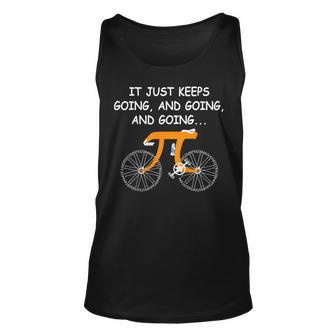 It Just Keeps Going And Going And Going Bicycle 314 Pi Day Unisex Tank Top | Mazezy