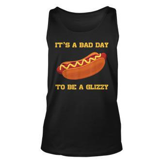 Its A Bad Day To Be A Glizzy Unisex Tank Top | Mazezy