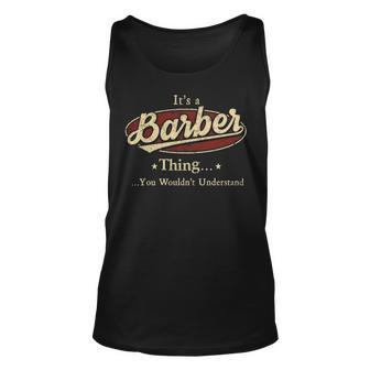 Its A Barber Thing You Wouldnt Understand Personalized Name Gifts With Name Printed Barber Unisex Tank Top - Seseable