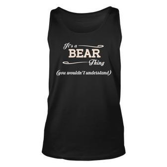 Its A Bear Thing You Wouldnt Understand Bear For Bear Unisex Tank Top - Seseable